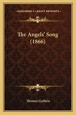 The Angels' Song (1866)