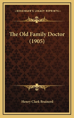 The Old Family Doctor (1905)
