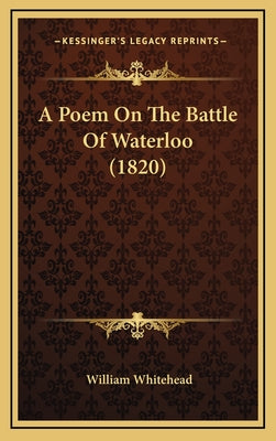 A Poem On The Battle Of Waterloo (1820)