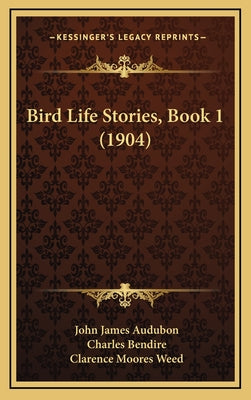 Bird Life Stories, Book 1 (1904)