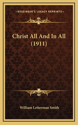 Christ All And In All (1911)