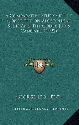 A Comparative Study Of The Constitution Apostolicae Sedis And The Codex Juris Canonici (1922)