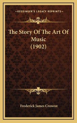 The Story Of The Art Of Music (1902)