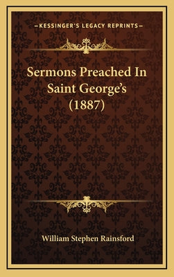 Sermons Preached In Saint George's (1887)