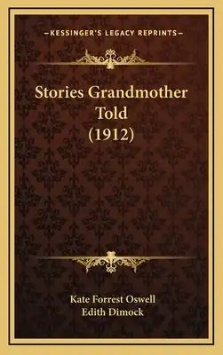 Stories Grandmother Told (1912)