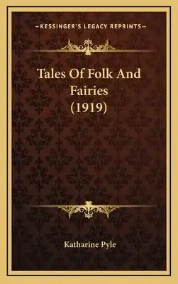 Tales Of Folk And Fairies (1919)
