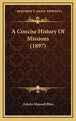 A Concise History Of Missions (1897)