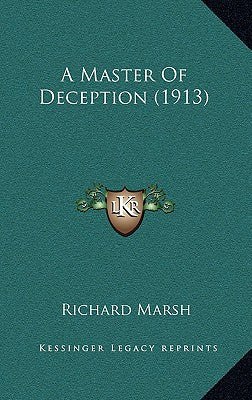 A Master Of Deception (1913)