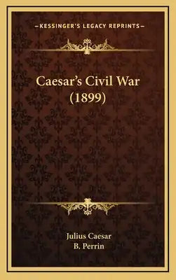 Caesar's Civil War (1899)