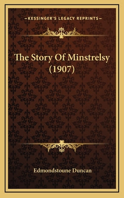 The Story Of Minstrelsy (1907)