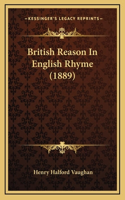 British Reason In English Rhyme (1889)