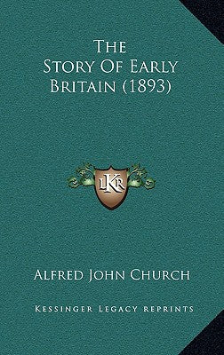 The Story Of Early Britain (1893)