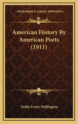 American History By American Poets (1911)