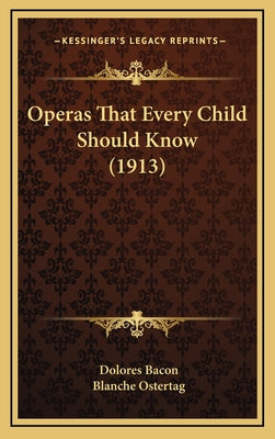 Operas That Every Child Should Know (1913)