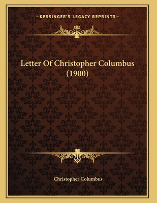 Letter Of Christopher Columbus (1900)