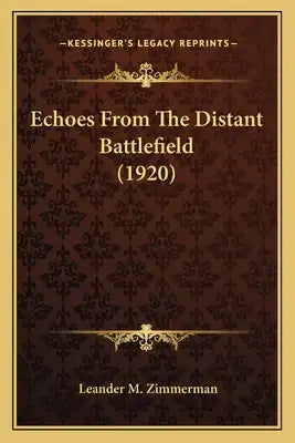 Echoes From The Distant Battlefield (1920)