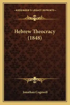 Hebrew Theocracy (1848)