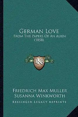 German Love: From the Papers of an Alien (1858)