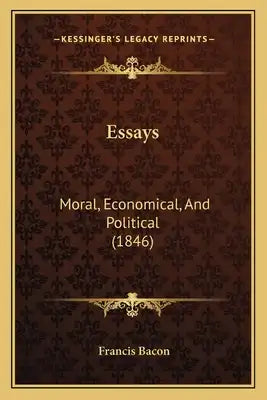 Essays: Moral, Economical, And Political (1846)