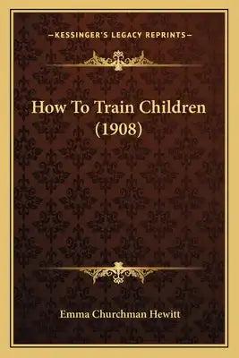 How To Train Children (1908)