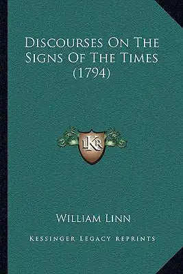 Discourses On The Signs Of The Times (1794)