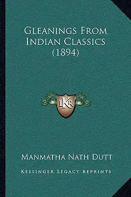 Gleanings From Indian Classics (1894)