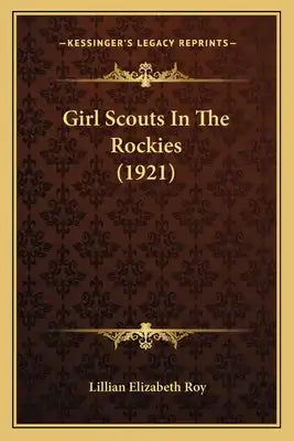 Girl Scouts In The Rockies (1921)