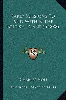 Early Missions To And Within The British Islands (1888)