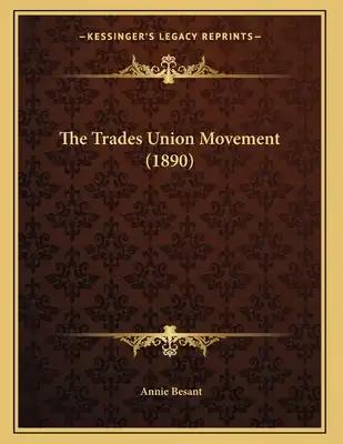 The Trades Union Movement (1890)