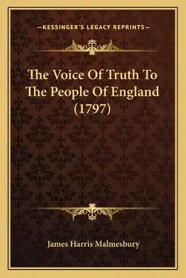 The Voice Of Truth To The People Of England (1797)