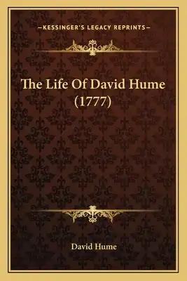 The Life Of David Hume (1777)