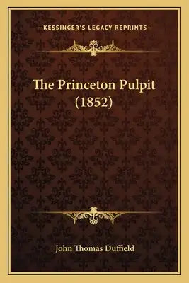 The Princeton Pulpit (1852)