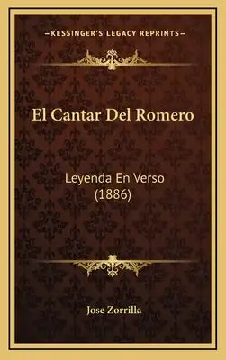 El Cantar Del Romero: Leyenda En Verso (1886)