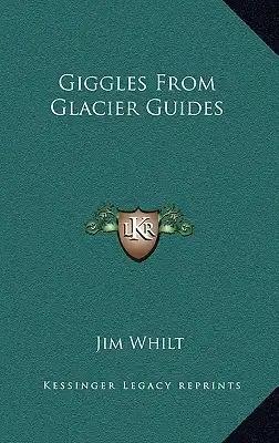 Giggles from Glacier Guides