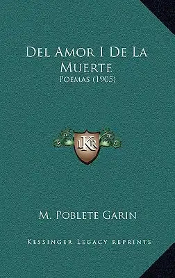 Del Amor I De La Muerte: Poemas (1905)