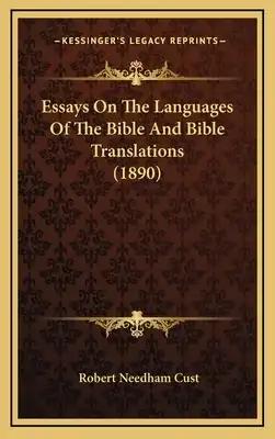 Essays On The Languages Of The Bible And Bible Translations (1890)