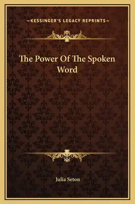 The Power Of The Spoken Word