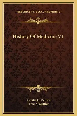 History Of Medicine V1