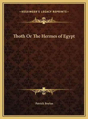 Thoth Or The Hermes of Egypt