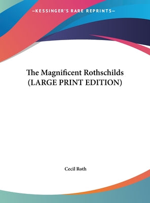 The Magnificent Rothschilds