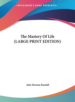 The Mastery of Life