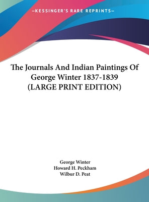 The Journals and Indian Paintings of George Winter 1837-1839