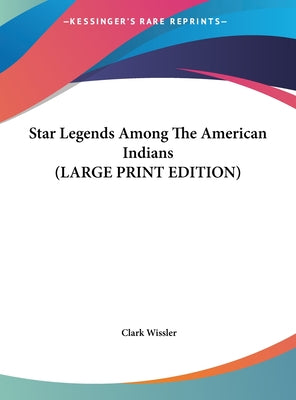 Star Legends Among the American Indians
