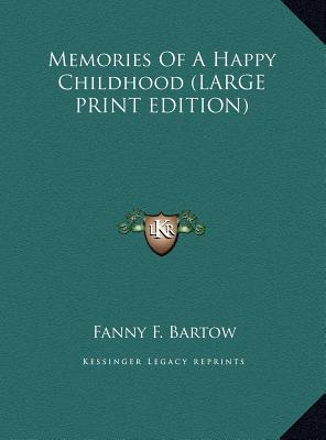 Memories of a Happy Childhood