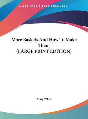 More Baskets and How to Make Them