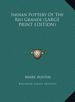 Indian Pottery of the Rio Grande