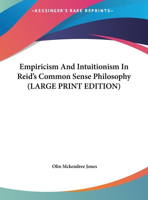 Empiricism and Intuitionism in Reid's Common Sense Philosophy