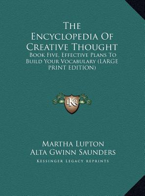 The Encyclopedia of Creative Thought: Book Five, Effective Plans to Build Your Vocabulary (Large Print Edition)