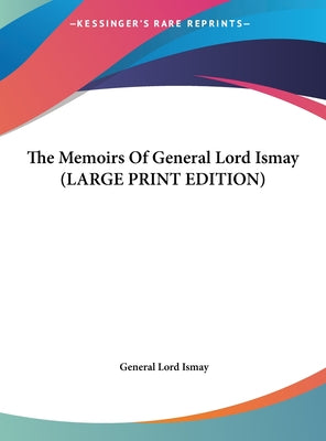 The Memoirs of General Lord Ismay