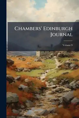 Chambers' Edinburgh Journal; Volume 9